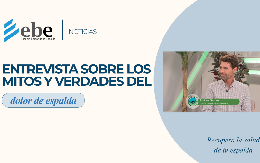 Entrevista sobre los mitos y verdades del dolor de espalda en Canal 4